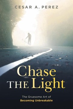 Chase the Light - Perez, Cesar A.