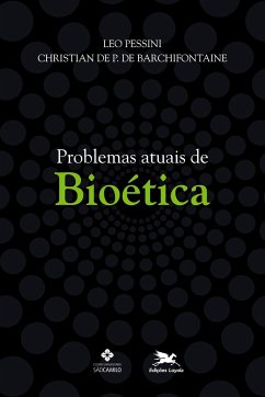 Problemas atuais de bioética - Pessini, Leocir