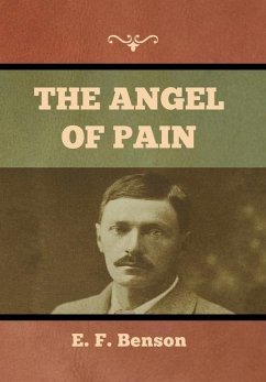 The Angel of Pain - Benson, E. F.