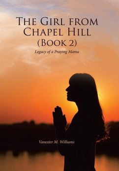 The Girl from Chapel Hill (Book 2) - Williams, Vanester M.