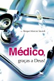 Médico, graças a Deus!