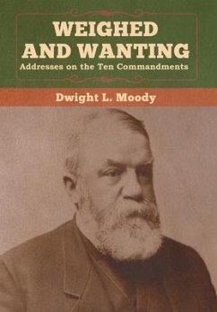 Weighed and Wanting - Moody, Dwight L