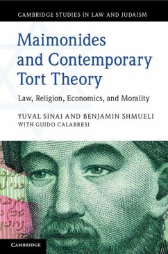 Maimonides and Contemporary Tort Theory - Sinai, Yuval; Shmueli, Benjamin