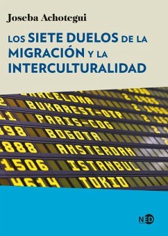 Siete Duelos de la Migracion Y La Interculturalidad, Los - Achotegui, Joseba