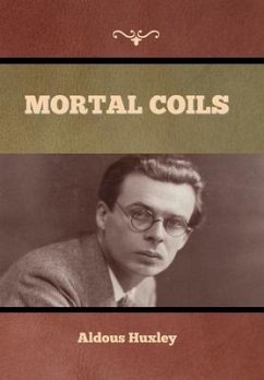 Mortal Coils - Huxley, Aldous