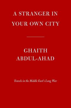 A Stranger in Your Own City - Abdul-Ahad, Ghaith