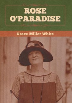 Rose O'Paradise - White, Grace Miller