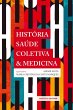 História, saúde coletiva e medicina - Bild 1
