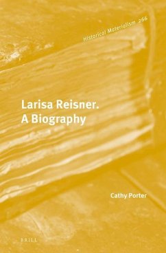 Larisa Reisner. a Biography - Porter, Cathy
