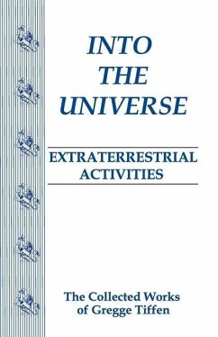 Into the Universe: Extraterrestrial Activities - Tiffen, Gregge