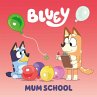 Bluey: Mum School - Bild 1