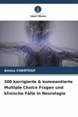 200 korrigierte & kommentierte Multiple Choice Fragen und klinische Fälle in Neurologie