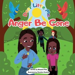 Dear Little Me Anger Be Gone - Alexander, Shaunta-Mae