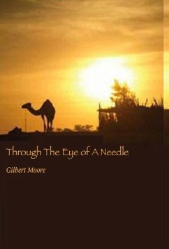 Through The Eye of A Needle - Moore, Gilbert