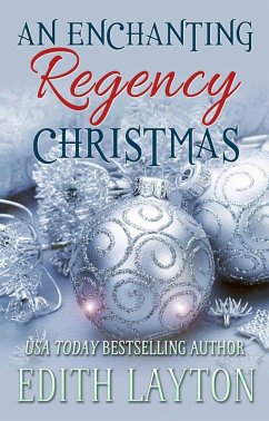 An Enchanting Regency Christmas (eBook, ePUB) - Layton, Edith