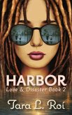Harbor: Love & Disaster Book 2
