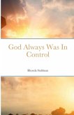 God Always Was In Control