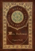 Mrs. Dalloway (Royal Collector's Edition) (Case Laminate Hardcover with Jacket)