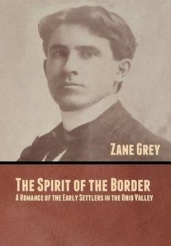 The Spirit of the Border - Grey, Zane