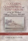 Collision, Compromise and Conversion during the Wesleyan Hokianga Mission 1827-1855