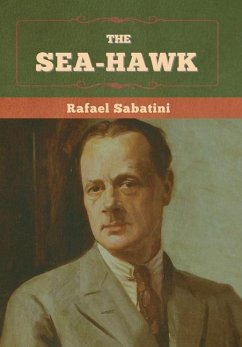 The Sea-Hawk - Sabatini, Rafael