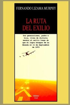 La Ruta del Exilio - Lizama Murphy, Fernando