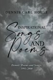 Inspirational Songs and Poems: Dennis' Poems and Songs: 1993-2000