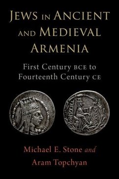 Jews in Ancient and Medieval Armenia - Stone, Michael E; Topchyan, Aram