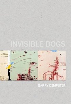 Invisible Dogs - Dempster, Barry