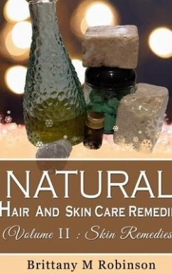 Natural Hair And Skincare Remedies - Robinson, Brittany