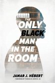 The Only Black Man In The Room