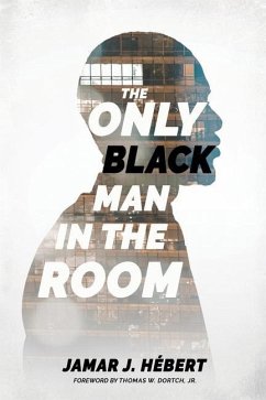 The Only Black Man In The Room - Hébert, Jamar J.