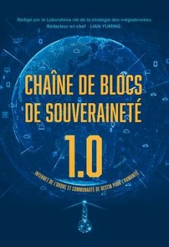 Chaîne de Blocs de Souveraineté 1.0: Internet de l'Ordre Et Communauté de Destin Pour l'Humanité - N/A, Le Laboratoire CLé de la Stratégie