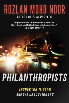 Philanthropists: Inspector Mislan and the Executioners - Noor, Rozlan Mohd