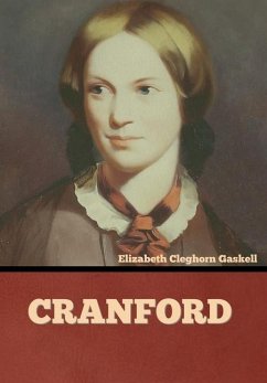 Cranford - Gaskell, Elizabeth Cleghorn