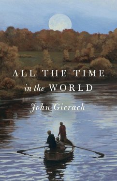 All the Time in the World - Gierach, John