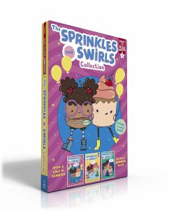 The Sprinkles and Swirls Collection (Boxed Set): A Fun Day at Fun Park; A Cool Day at the Pool; Oh, What a Show! - Schaefer, Lola M.