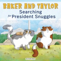 Baker and Taylor: Searching for President Snuggles - Rodó, Candy