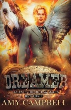 Dreamer: A Weird Western Fantasy - Campbell, Amy