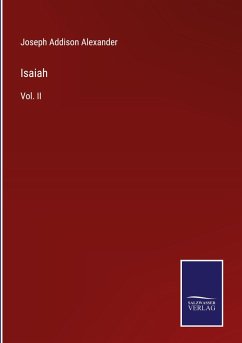 Isaiah - Alexander, Joseph Addison