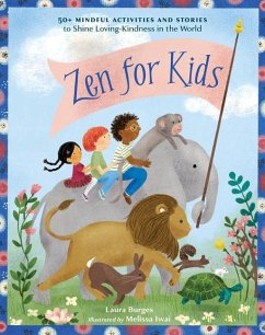 Zen for Kids - Burges, Laura; Iwai, Melissa