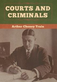 Courts and Criminals - Train, Arthur Cheney