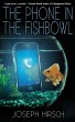 The Phone in the Fishbowl - Bild 1