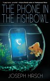 The Phone in the Fishbowl