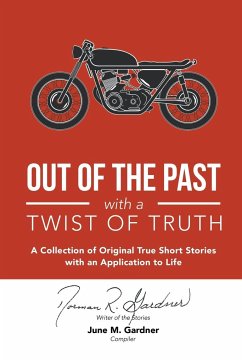 Out of the Past with a Twist of Truth - Gardner, Norman R.