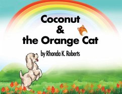 Coconut & the Orange Cat - Roberts, Rhonda K