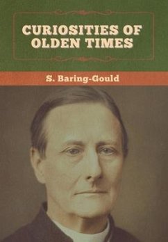 Curiosities of Olden Times - Baring-Gould, S.