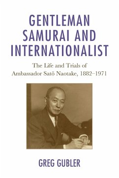 Gentleman Samurai and Internationalist - Gubler, Greg