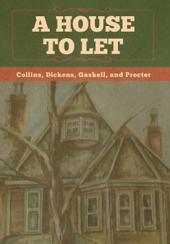 A House to Let - Collins; Dickens; Gaskell and Procter