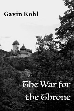 The War for the Throne - Kohl, Gavin